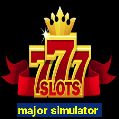 major simulator